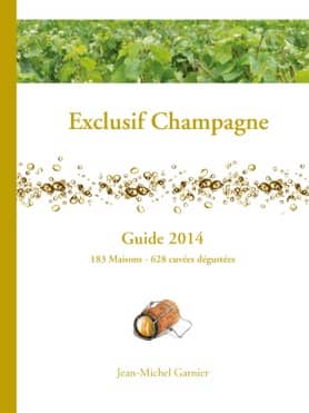 Guide EXCLUSIF CHAMPAGNE - Jean-Michel Garnier